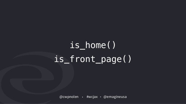 Conditional Love Using Wordpress Conditional Tags To Write More Eff