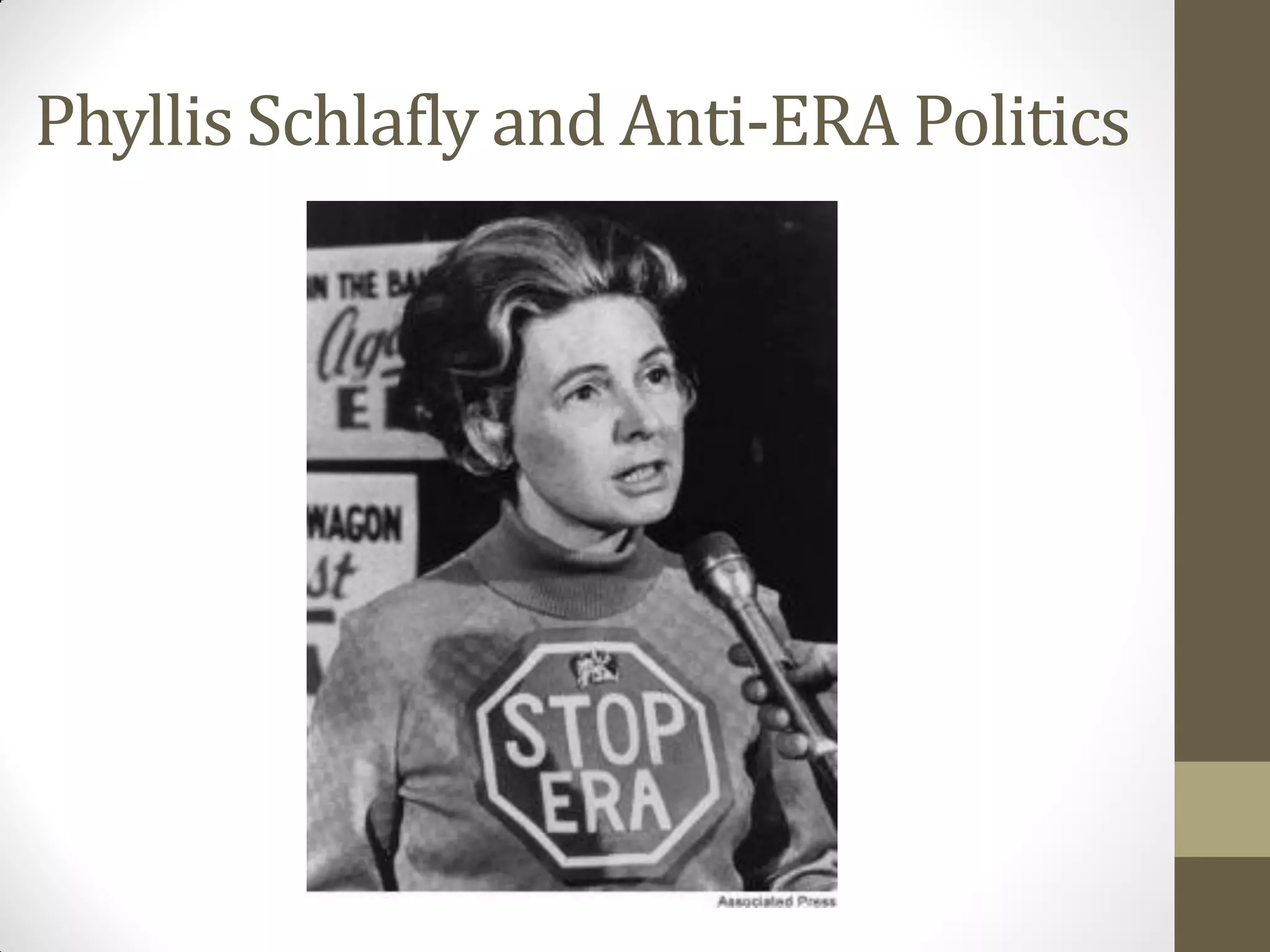 Phyllis Schlafly and Anti-ERA Politics
 