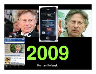 2009
 Roman Polanski
 