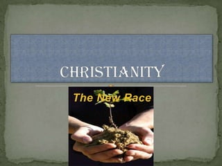 The New Race Christianity 