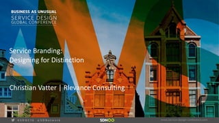 vService	Branding:
Designing	for	Distinction
Christian	Vatter	|	Rlevance	Consulting
 