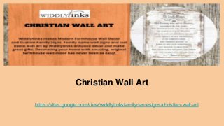 Christian Wall Art
https://sites.google.com/view/widdlytinksfamilynamesigns/christian-wall-art
 