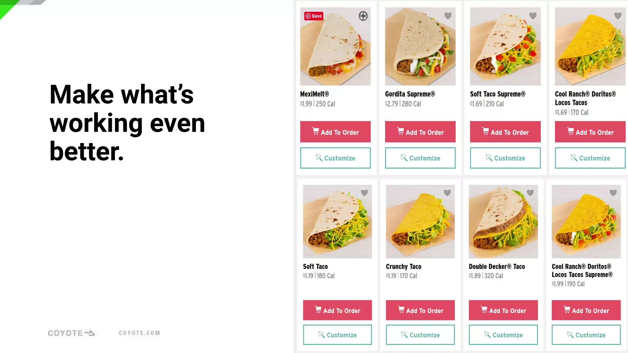 Make what’s
working even
better.
 