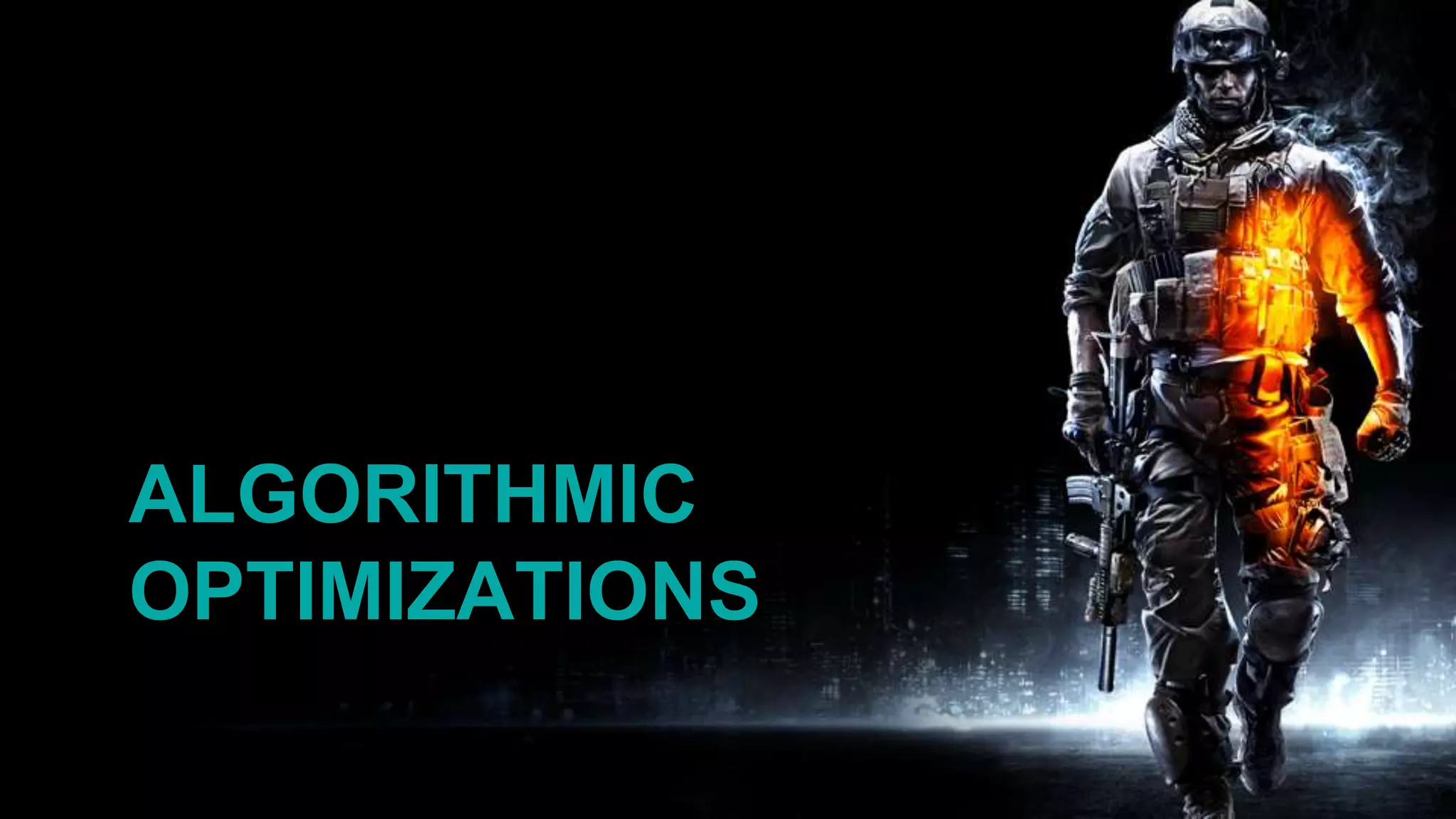 Algorithmic optimizations