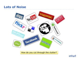 Lots of NoiseHow do you cut through the clutter?