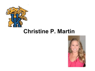 Christine P. Martin 