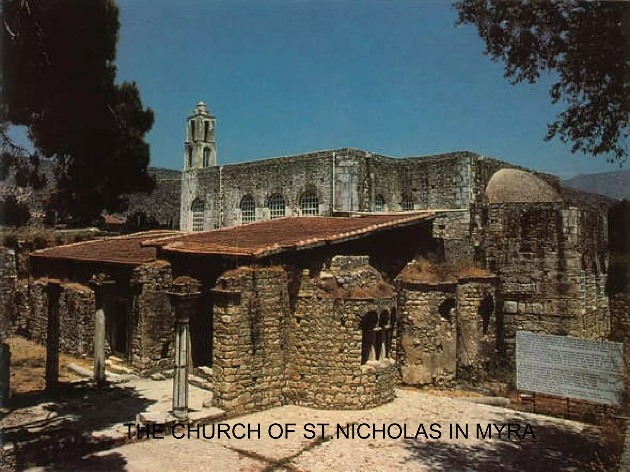 THE CHURCH OF ST.NICHOLAS IN MYRA 