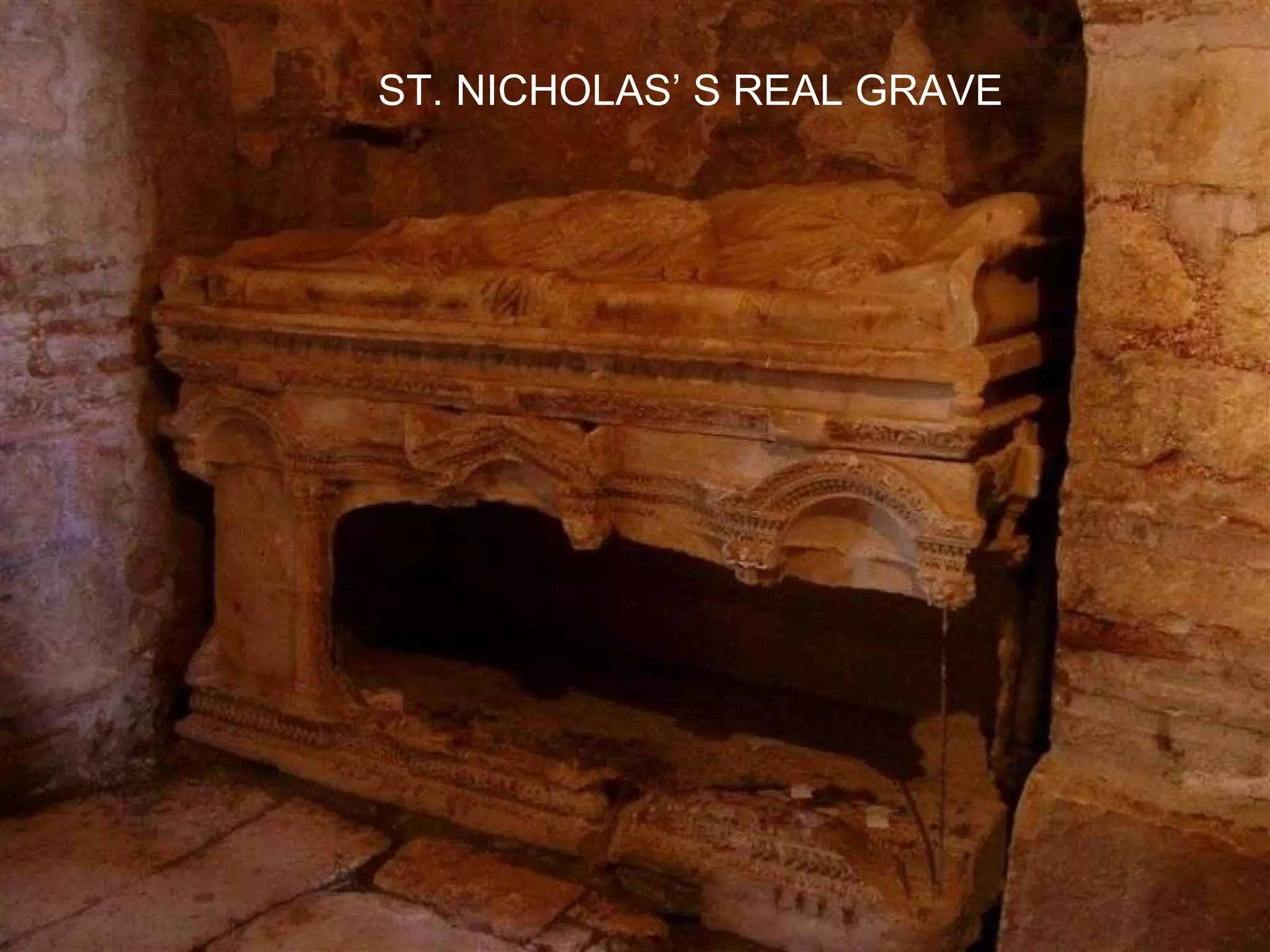 ST. NICHOLAS’ S REAL GRAVE 
