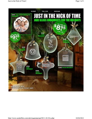 Just in the Nick of Time!                                    Page 1 of 1




http://www.sendoffers.com/ads/magnetgroup/2011-10-10-e.php   10/26/2011
 