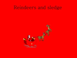 Reindeers and sledge   