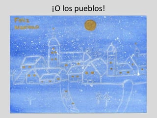 ¡O los pueblos!
 