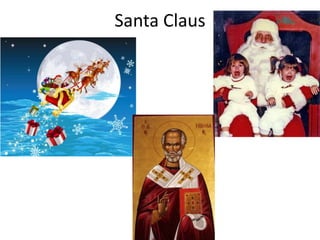Santa Claus

 