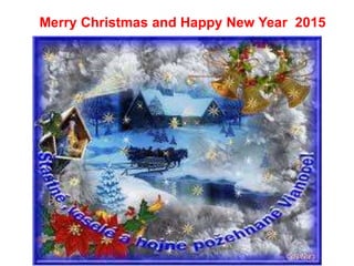 Merry Christmas and Happy New Year 2015
 
