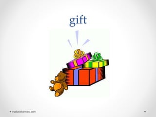 gift
ingilizcebankasi.com
 