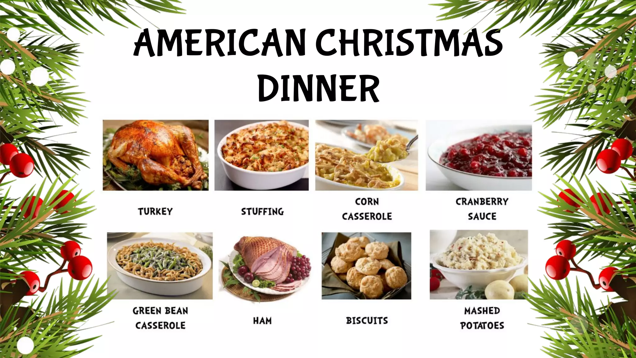 AMERICAN CHRISTMAS
DINNER