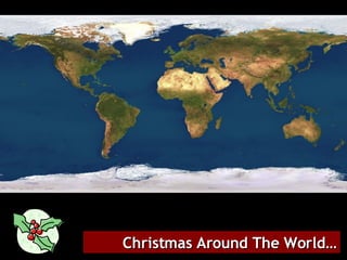 Christmas Around The World… 