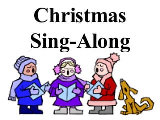 Christmas
Sing-Along