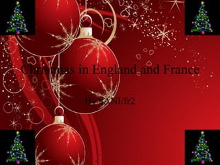 Christmas in England and France

           By 8ANI/fr2
 