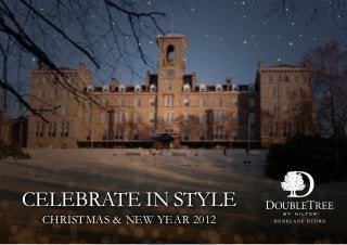 celebrate in style
 Christmas & New Year 2012
 