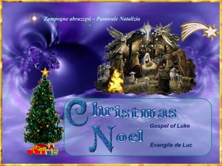 . Evangile de Luc  Gospel of Luke Zampogne abruzzesi – Pastorale Natalizia 