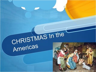 CHRISTMAS In the Americas 