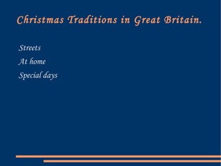 Christmas Traditions in Great Britain. ,[object Object]