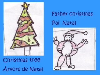 Christmas  tree Árvore de Natal Father christmas Pai  Natal 