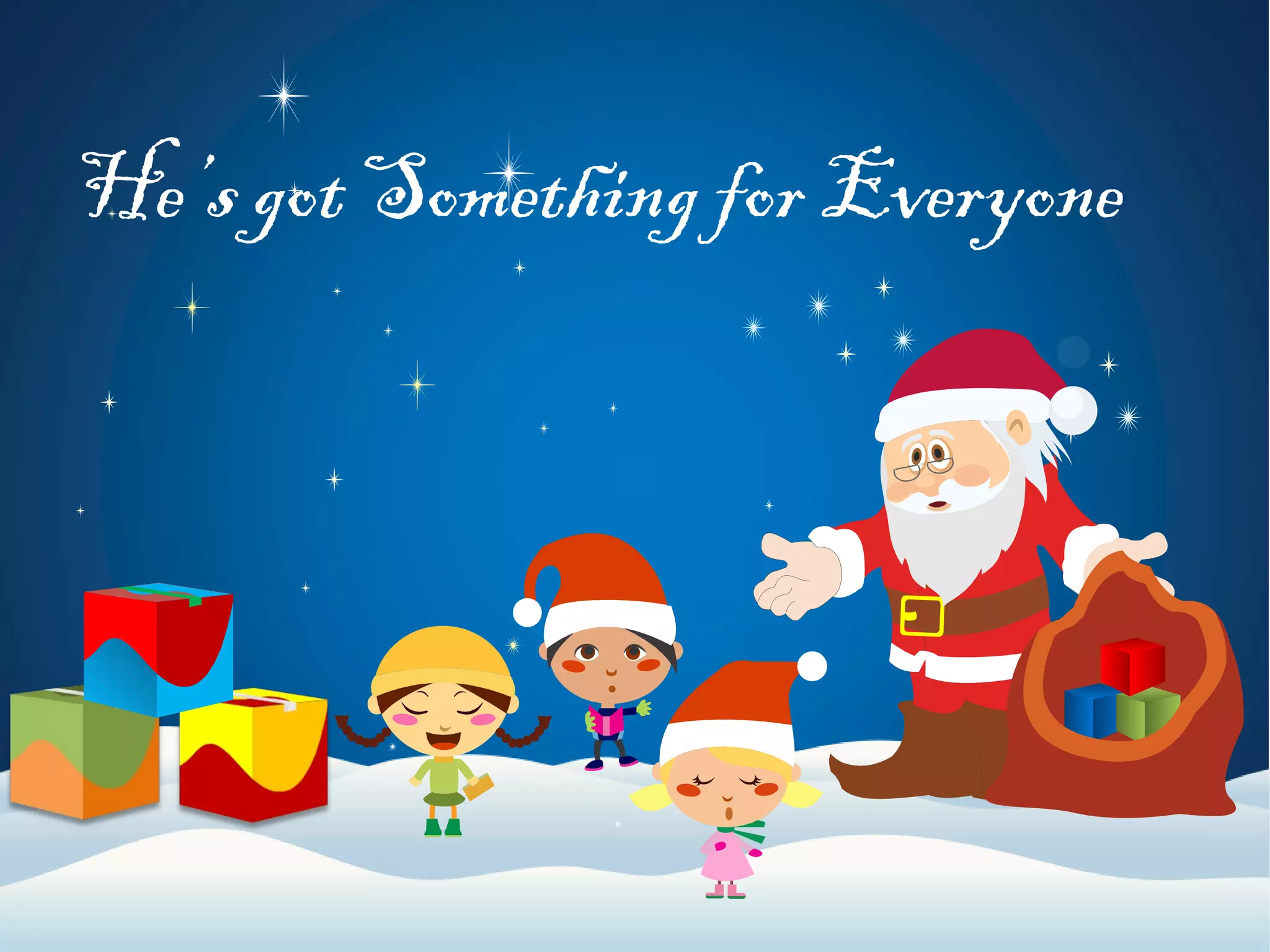 He’s got Something for Everyone