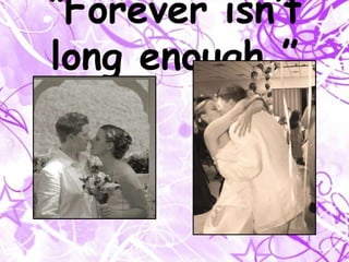 That when I have my “crabby pants on”, you always let me know you know."In dreams and in love there are no impossibilities."