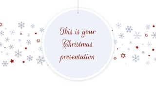 This is your
Christmas
presentation
 
