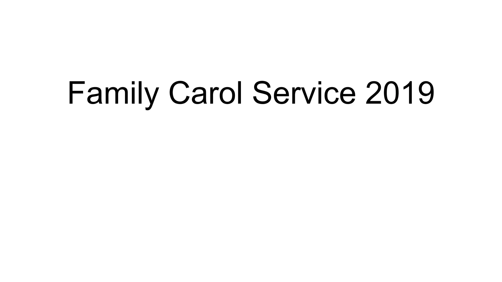Family Carol Service 2019