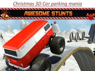 Christmas 3D Car parking mania
 