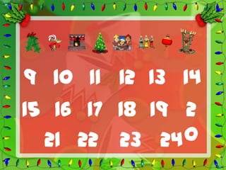 9 10 11 12 13 14
15 16 17 18 19 2
  21 22 23 24  0
 