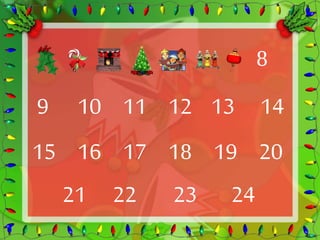 8 
9 10 11 12 13 14 
15 16 17 18 19 20 
21 22 23 24 
 