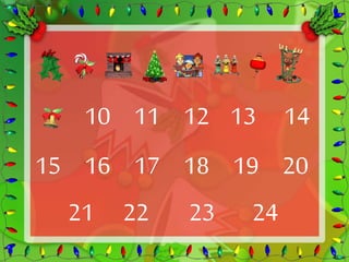 10 11 12 13 14 
15 16 17 18 19 20 
21 22 23 24 
 