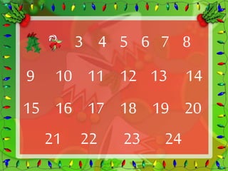 3 4 5 6 7 8 
9 10 11 12 13 14 
15 16 17 18 19 20 
21 22 23 24 
 