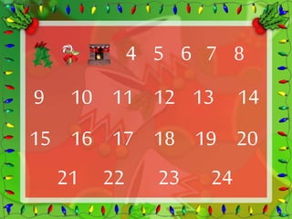 4 5 6 7 8 
9 10 11 12 13 14 
15 16 17 18 19 20 
21 22 23 24 
 