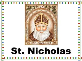 St. Nicholas
 