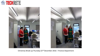 Christmas Break-up Thursday 22nd December 2016 – Finance Department
 