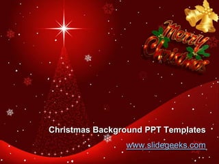 Christmas Background PPT Templates www.slidegeeks.com 
