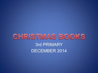 3rd PRIMARY
DECEMBER 2014
 