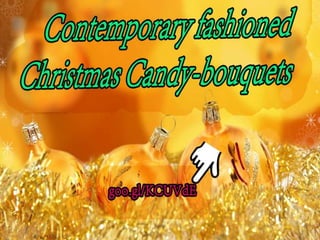 Christmas Candy Bouquets Collection 2013