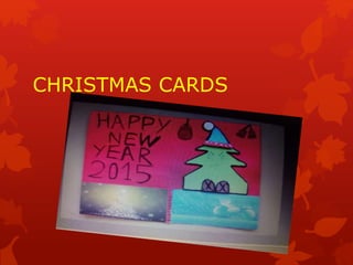 CHRISTMAS CARDS
 