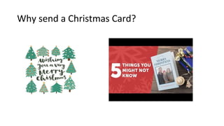 Why send a Christmas Card?
 