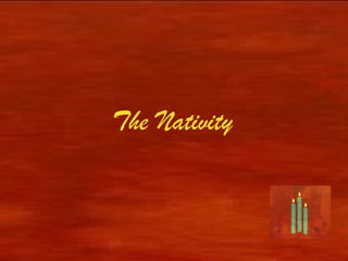 The Nativity
 