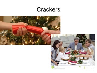 Crackers
 
