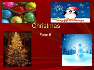 Christmas for form 6