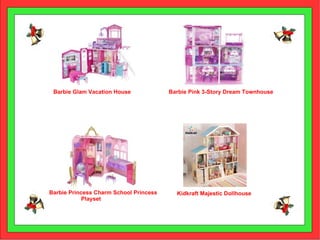 Barbie Glam Vacation House Barbie Pink 3-Story Dream Townhouse Barbie Princess Charm School Princess Playset Kidkraft Majestic Dollhouse 