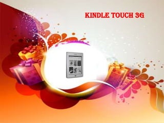 Kindle Touch 3G
 