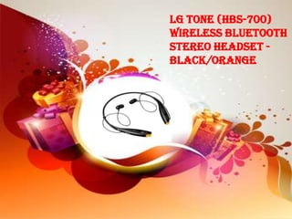 LG Tone (HBS-700)
Wireless Bluetooth
Stereo Headset -
Black/Orange
 